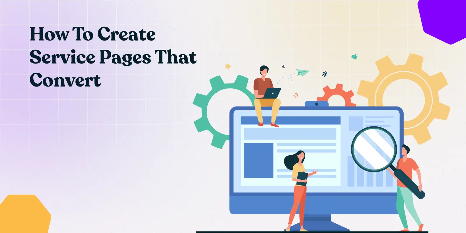 How To Create Service Pages That Convert (6 Expert Tips)